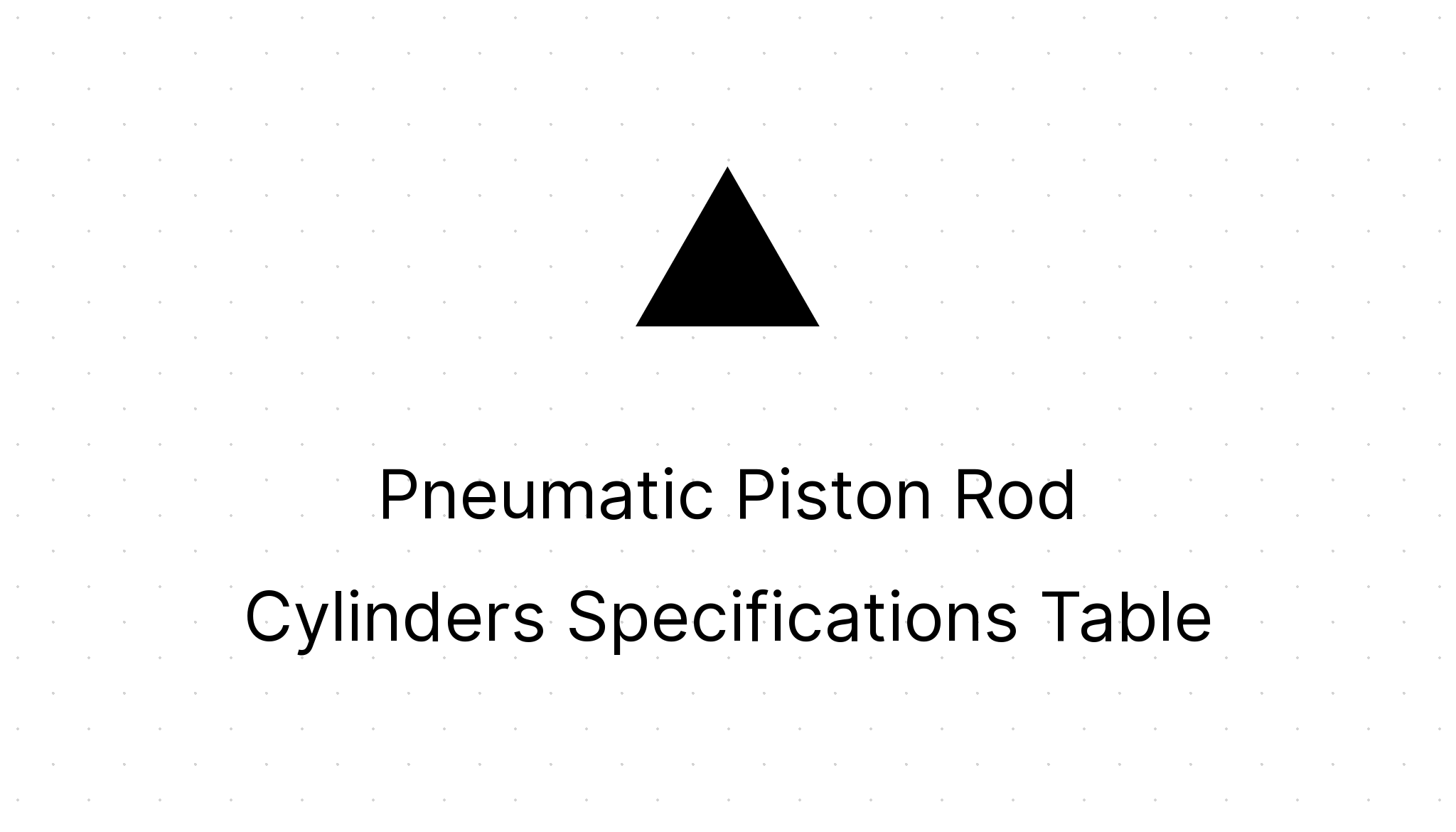 Pneumatic Piston Rod Cylinders Specifications Table Eezee